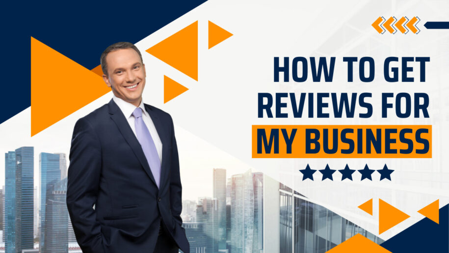 How To Get Reviews For My Business
